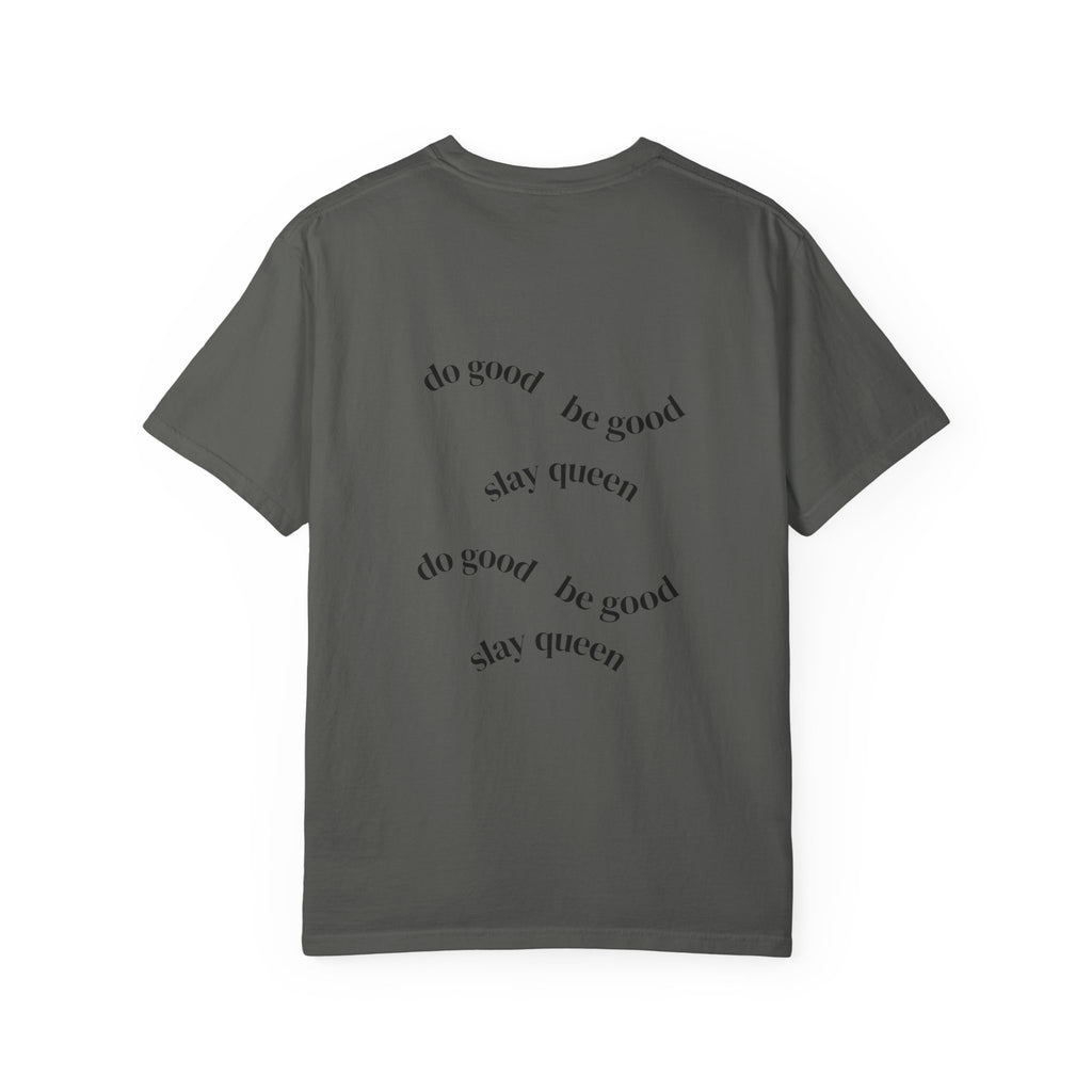 Floral Hummingbird T-Shirt — "Do Good Be Good Stay Queen" Back Print
