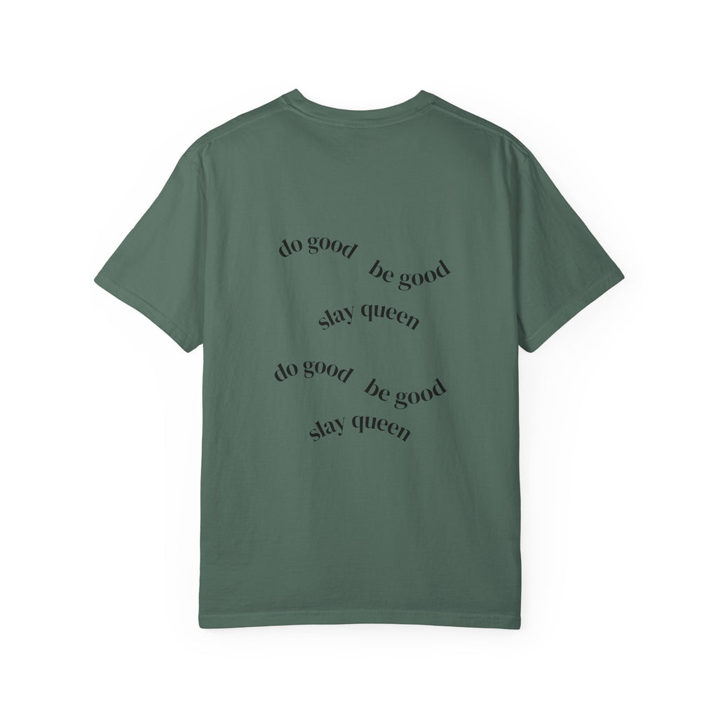Floral Hummingbird T-Shirt — "Do Good Be Good Stay Queen" Back Print