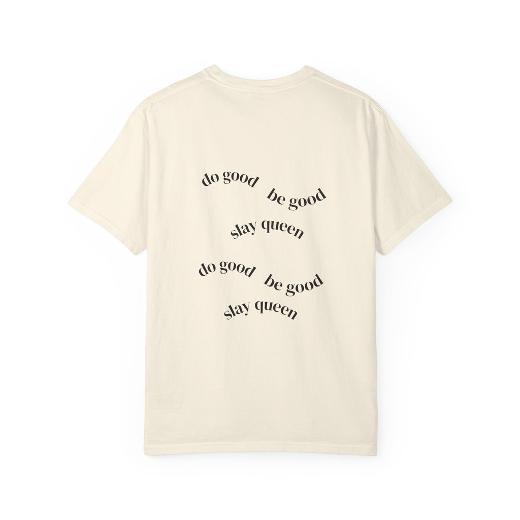 Floral Hummingbird T-Shirt — "Do Good Be Good Stay Queen" Back Print