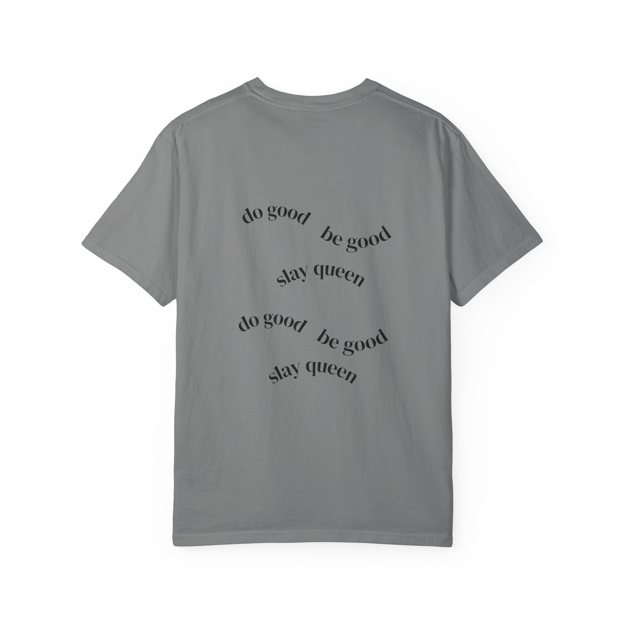 Floral Hummingbird T-Shirt — "Do Good Be Good Stay Queen" Back Print