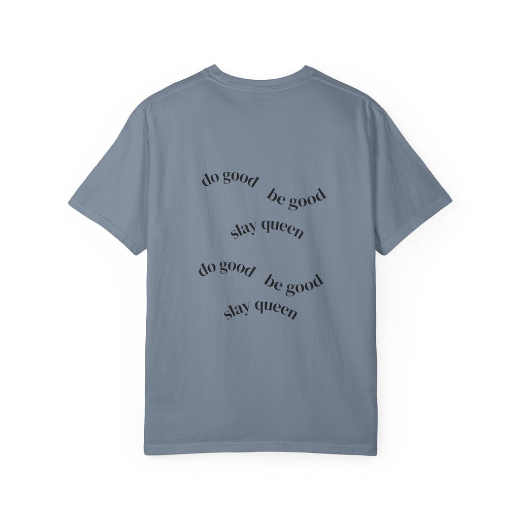 Floral Hummingbird T-Shirt — "Do Good Be Good Stay Queen" Back Print
