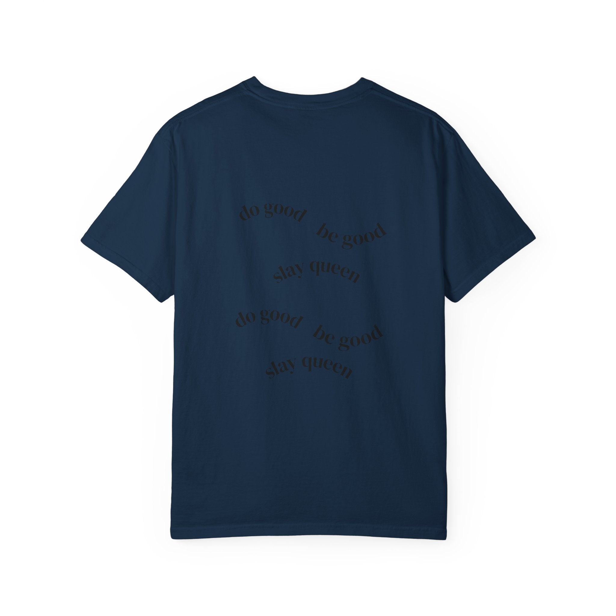 Floral Hummingbird T-Shirt — "Do Good Be Good Stay Queen" Back Print