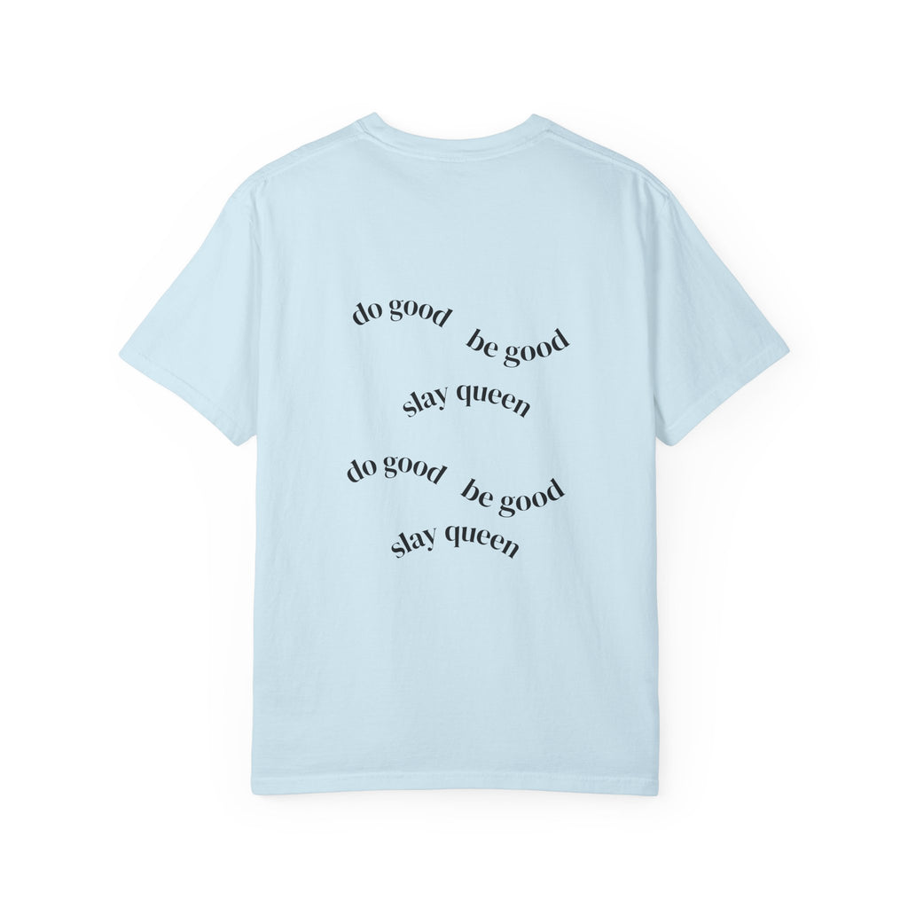Floral Hummingbird T-Shirt — "Do Good Be Good Stay Queen" Back Print