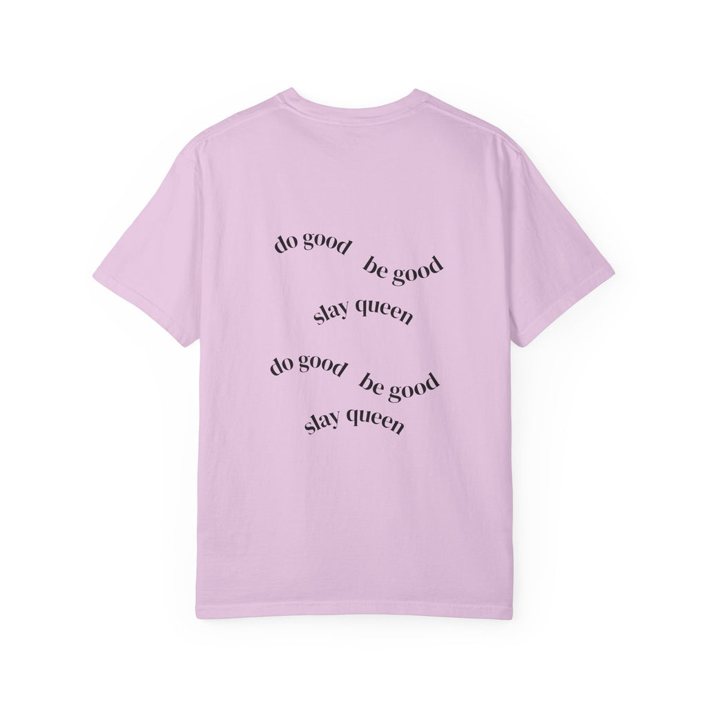 Floral Hummingbird T-Shirt — "Do Good Be Good Stay Queen" Back Print