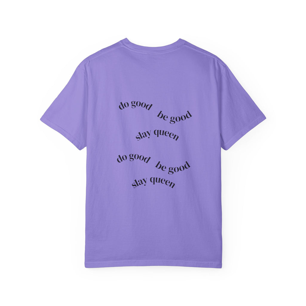 Floral Hummingbird T-Shirt — "Do Good Be Good Stay Queen" Back Print