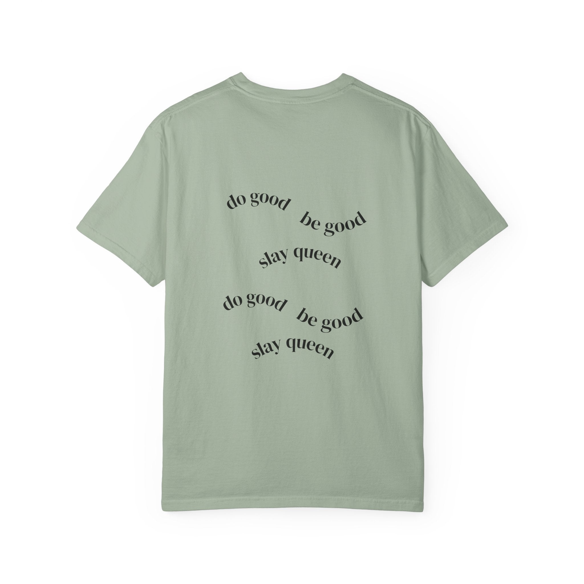 Floral Hummingbird T-Shirt — "Do Good Be Good Stay Queen" Back Print
